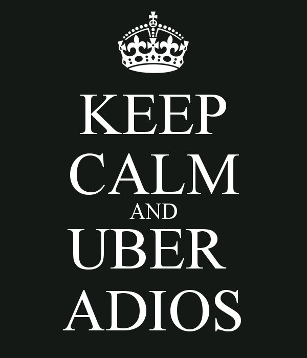 keep-calm-and-uber-adios